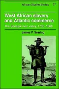 West African Slavery and Atlantic Commerce : The Senegal River Valley, 1700-1860