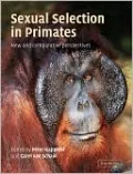 Sexual Selection in Primates: New and Comparative Perspectives