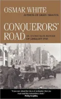 Conquerors' Road: An Eyewitness Report of Germany 1945