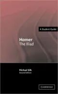 Homer (Landmarks of World Literature Series): The Iliad: A Student Guide