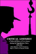 Critical Assembly: A Technical History of Los Alamos during the Oppenheimer Years, 1943-1945
