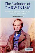 The Evolution of Darwinism: Selection, Adaptation and Progress in Evolutionary Biology