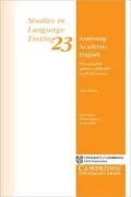 Assessing Academic English: Testing English Proficiency 1950-89: the IELTS Solution