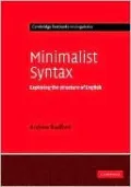 Minimalist Syntax (Cambridge Textbooks in Linguistics Series): Exploring the Structure of English