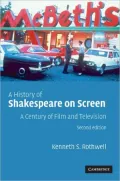 A History of Shakespeare on Screen: A Century of Film and Television