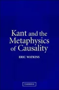 Kant and the Metaphysics of Causality