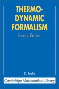 Thermodynamic Formalism : The Mathematical Structure of Equilibrium Statistical Mechanics