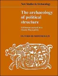 The Archaeology of Political Structure : Settlement Analysis in a Classic Maya Polity