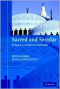 Sacred and Secular: Religion and Politics Worldwide
