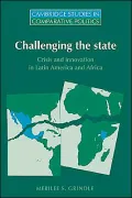 Challenging the State : Crisis and Innovation in Latin America and Africa