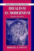 Idealism as Modernism: Hegelian Variations
