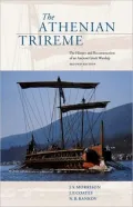 The Athenian Trireme: The History and Reconstruction of an Ancient Greek Warship