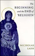 The Beginning and the End of 'Religion'