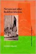 Nirvana and Other Buddhist Felicities