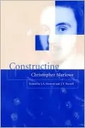 Constructing Christopher Marlowe