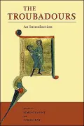 The Troubadours: An Introduction