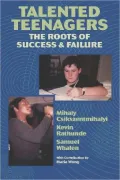 Talented Teenagers: The Roots of Success and Failure