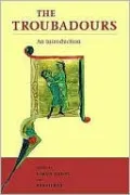 The Troubadours: An Introduction