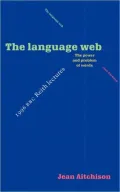 The Language Web: The Power and Problem of Words - The 1996 BBC Reith Lectures