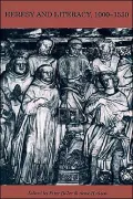 Heresy and Literacy, 1000-1530