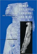 Human Evolution, Language, and Mind