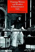 Printing, Writers and Readers in Renaissance Italy