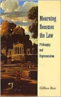 Mourning Becomes the Law: Philosophy and Representation