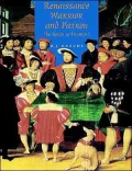 Renaissance Warrior and Patron: The Reign of Francis I