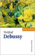 The Life of Debussy