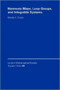 Harmonic Maps, Loop Groups, and Integrable Systems