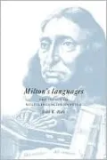 Milton's Languages: The Impact of Multilingualism on Style