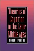 Theories of Cognition in the Later Middle Ages