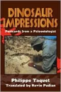 Dinosaur Impressions: Postcards from a Paleontologist