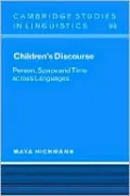 Children's Discourse: Person, Space and Time across Languages