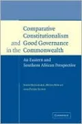 Comparative Constitutionalism and Good Governance in the Commonwealth: An Eastern and Southern African Perspective