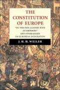 Constitution of Europe: 'Do the New Clothes Have an Emperor?' and Other Essays on European Integration