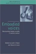 Embodied Voices: Representing Female Vocality in Western Culture, Vol. 1