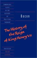 Bacon: The History of the Reign of King Henry VII and Selected Works