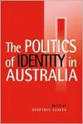 The Politics of Identity in Australia