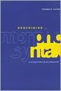 Describing Morphosyntax: A Guide for Field Linguists
