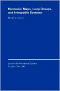Harmonic Maps, Loop Groups, and Integrable Systems, Vol. 38