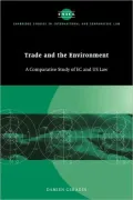 Trade and the Environment: A Comparative Study of EC and US Law