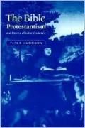 The Bible, Protestantism, and the Rise of Natural Science
