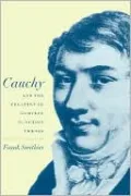 Cauchy and the Creation of Complex Function Theory