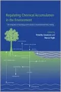 Regulating Chemical Accumulation in the Environment: The Integration of Toxicology and Economics in Environmental Policy-making