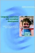 Language Acquisition and Conceptual Development