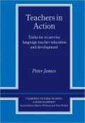 Teachers in Action: Tasks for in-Service Language Teacher Education and Development