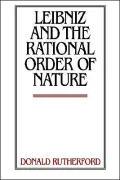 Leibniz And The Rational Order Of Nature