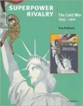 Superpower Rivalry : The Cold War