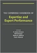 Cambridge Handbook of Expertise and Expert Performance